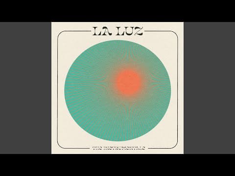 La Luz (2) — Oh, Blue (Instrumental)