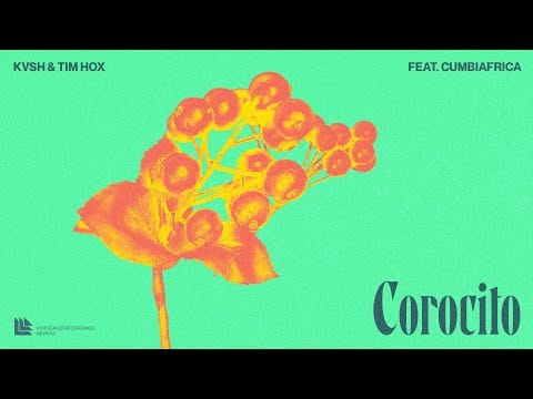 KVSH — KVSH & Tim Hox feat. Cumbiafrica - Corocito (Official Lyric Video)