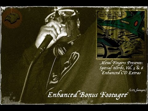 Metal Fingers — Metal Fingers DOOM Special Herbs Volume 5 & 6 Bonus Footage