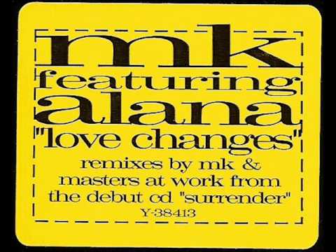 Marc Kinchen — MK feat. Alana - Love Changes (MK Mix)