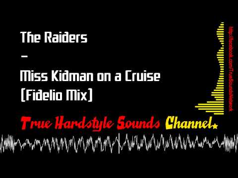 The Raiders — The Raiders - Miss Kidman on a Cruise (Fidelio Mix)