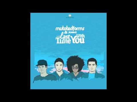 Mutated Forms — Mutated Forms - Last Time (ft Jenna G) (Full)
