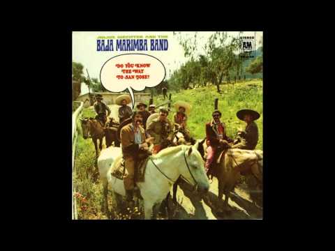 Baja Marimba Band — Sunrise, Sunset (02/11) / Do You Know The way To San Jose (Baja Marimba Band)