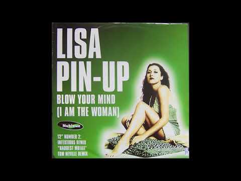 Lisa Pin-Up — Lisa Pin-Up - Blow Your Mind (I Am The Woman) (Infextious Remix)