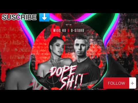 Miss K8 — Miss K8 & D-sturb - Dope Sh!t (Extended Mix (Hardcore) (MKD)