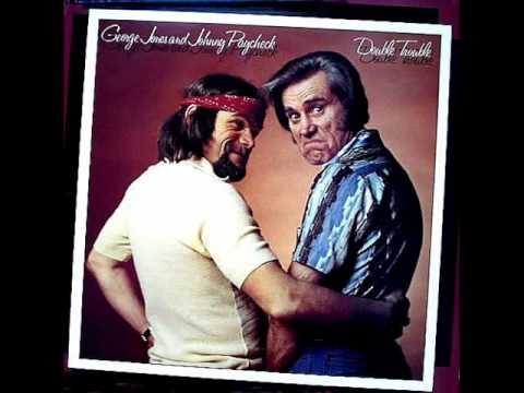 George Jones (2) — George Jones and Johnny Paycheck - You Better Move On