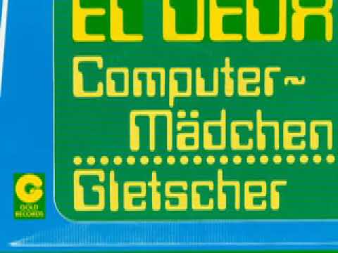 El Deux — El Deux - Computer Mädchen