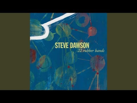 Steve Dawson (6) — 22 Rubber Bands