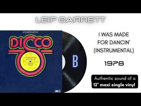 Leif Garrett — Leif Garrett - I Was Made For Dancin' (Instrumental) [12'' maxi single]