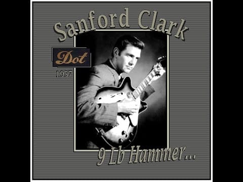 Sanford Clark — Sanford Clark - 9 Lb Hammer (1957)