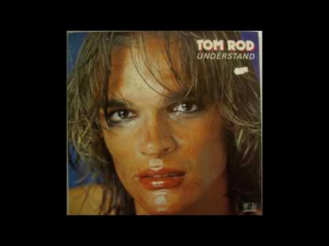 Tom Rod — Tom Rod  - Only You Make Me Glow