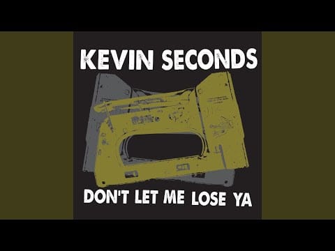 Kevin Seconds — Forever Try