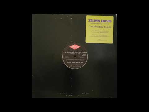 Zelma Davis — Zelma Davis - I'm Calling (Say It Loud) (Jason Nevins / Classic Creative)