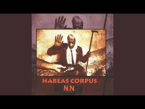 Habeas Corpus (3) — Fin de las Ideologías