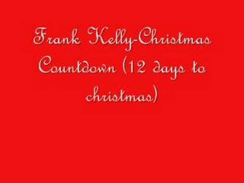 Frank Kelly (2) — Frank Kelly-Christmas Countdown (12 days to christmas)