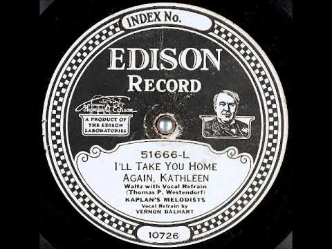 Vernon Dalhart — I'll Take You Home Again, Kathleen ~ Kaplan's Melodists, Vernon Dalhart (Vocal Refrain) (1926)