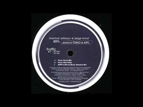 Marshall Jefferson — Marshall Jefferson & Serge Imhof  - 69% (Torso Vocal Mix) (2003)