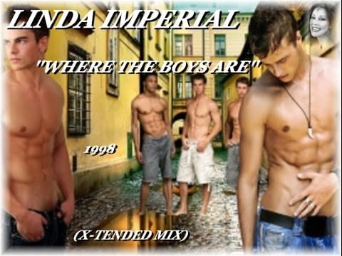 Linda Imperial — LINDA IMPERIAL ''WHERE THE BOYS ARE'' (X-TENDED MIX)(1998)