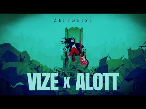 Vize (2) — VIZE x ALOTT - Zeitgeist (Official Visualizer)
