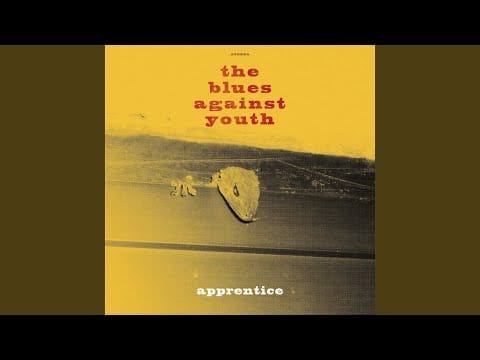 The Blues Against Youth — Apprentice