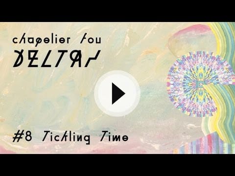 Chapelier Fou — CHAPELIER FOU - Tickling Time - (ft. Gérald Kurdian)