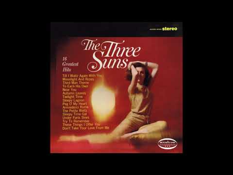 The Three Suns — The Three Suns 16 Greatest Hits (full album)