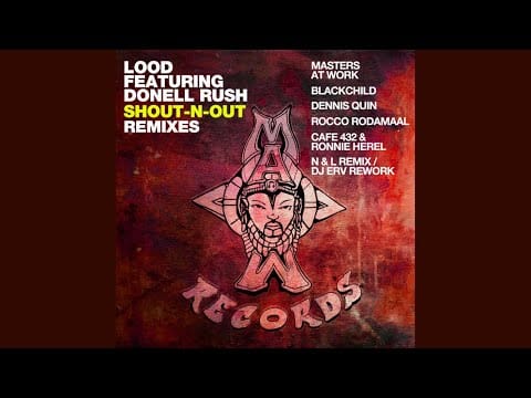 Lood — Lood, Masters At Work feat.Donell Rush - Shout-N-Out (Dennis Quin Remix)