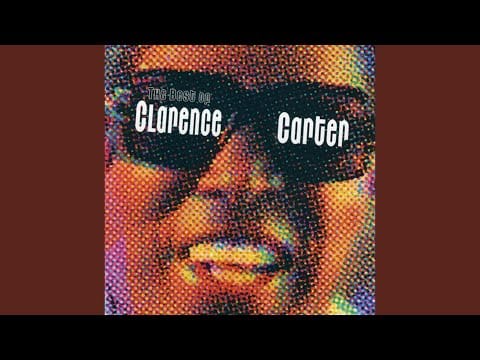 Clarence Carter — I'm Not Just Good, I'm The Best