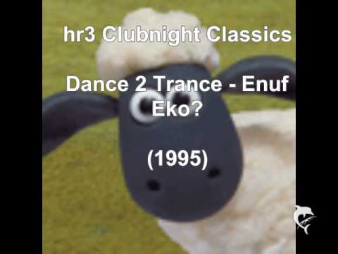 Dance 2 Trance — Dance 2 Trance - Enuf Eko (1995)
