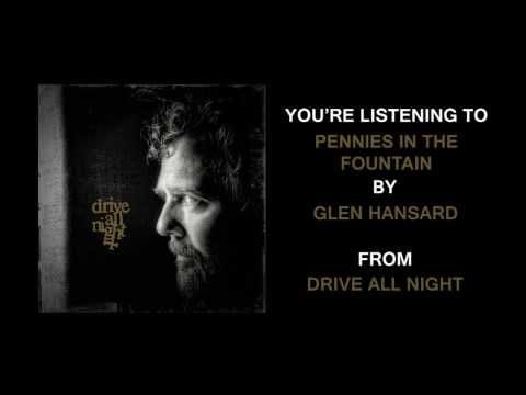 Glen Hansard — Glen Hansard - "Pennies In The Fountain" (Full Album Stream)