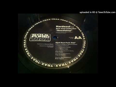 Hardsoul — Hardsoul feat New Cool Collective - Sweatshop (Hard Soul Furic Dub)