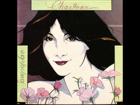 Charlene — Charlene D'Angelo - I've Been To Paradise, But I've Never Been To Me - 1976 (Songs Of Love) - 2