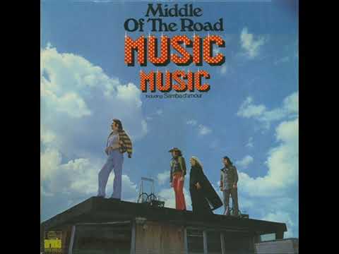Middle Of The Road — Middle Of The Road • MUsic Music ℗ 1973