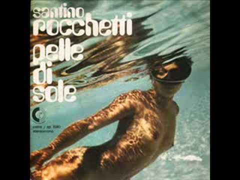 Santino Rocchetti — Santino Rocchetti - Pelle di sole