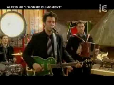 Alexis HK — Alexis HK  - L'homme du moment