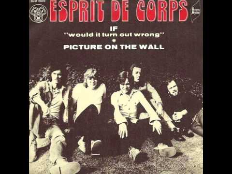 Esprit De Corps — Esprit de corps - If (Would It Turn Out Wrong) ( 1973, Psych Pop, UK )