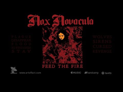 Nox Novacula — Nox Novacula: Feed the Fire | FULL ALBUM STREAM #ARTOFFACT #deathroack #postpunk #goth