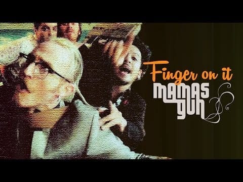 Mamas Gun — Mamas Gun - Finger On It OFFICIAL VIDEO