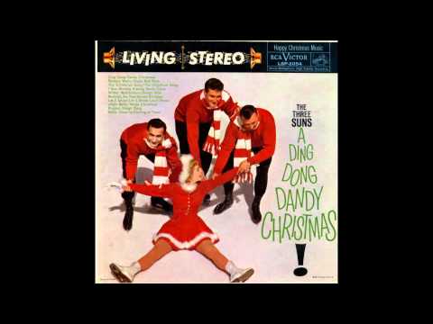 The Three Suns — The Three Suns - Rudolph the Red-Nosed Reindeer (A Ding Dong Dandy Christmas version)
