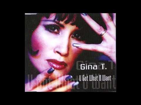 Gina T. — Gina T. - U got what u want (Extended Version)