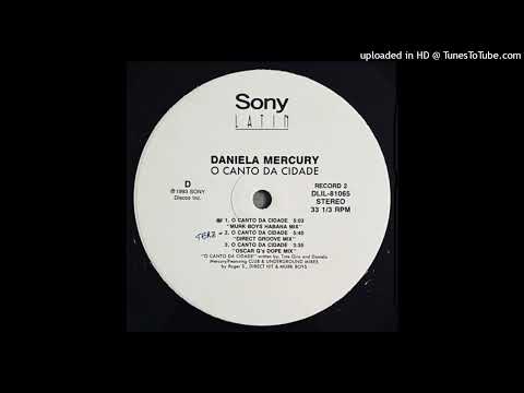 Daniela Mercury — Daniela Mercury - O Canto Da Cidade (Direct Groove Mix)