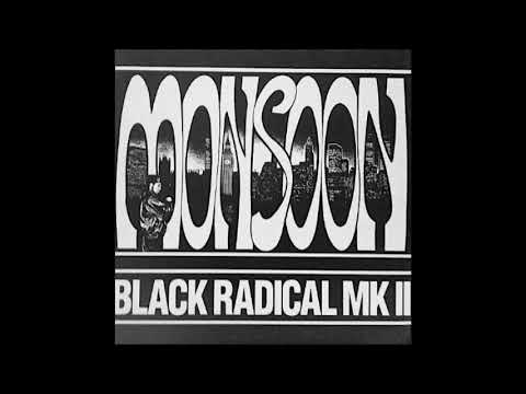 Black Radical MKII — Black Radical MKII - Monsoon