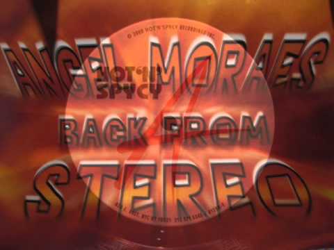 Angel Moraes — Angel Moraes & Benji Candelario.Great Sensation.Hot N Spycy..