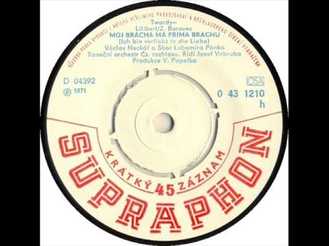 Václav Neckář — Václav Neckář - Můj brácha má prima bráchu [1971 Vinyl Records 45rpm]