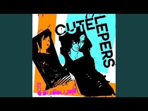 The Cute Lepers — Don't Believe The Numbers