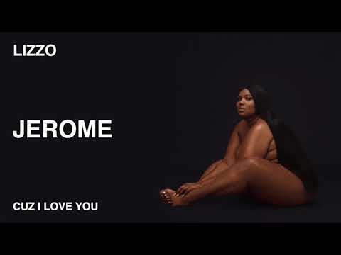 Lizzo — Jerome