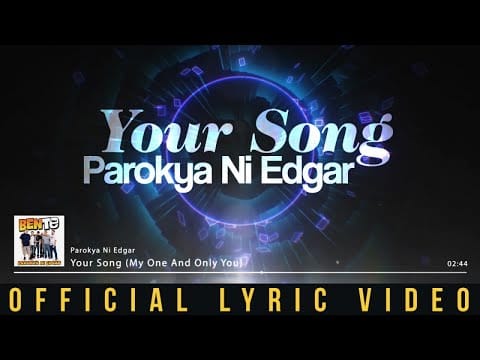 Parokya Ni Edgar — Parokya ni Edgar - Your Song (My One and Only You) (Official Lyric Video)