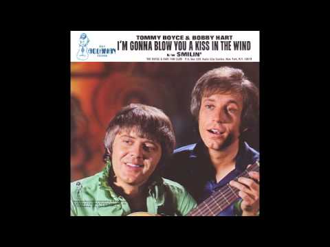 Boyce & Hart — Tommy Boyce & Bobby Hart: I'm Gonna Blow You A Kiss In The Wind