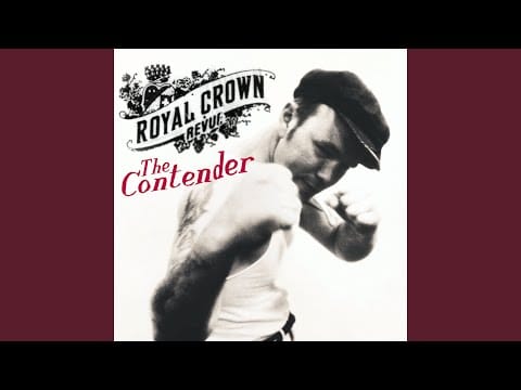 Royal Crown Revue — Work Baby Work