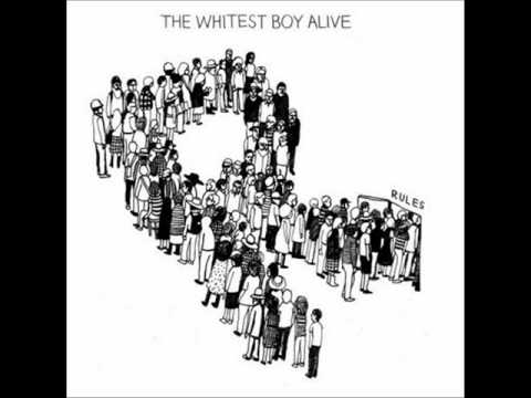 The Whitest Boy Alive — The Whitest Boy Alive - Courage